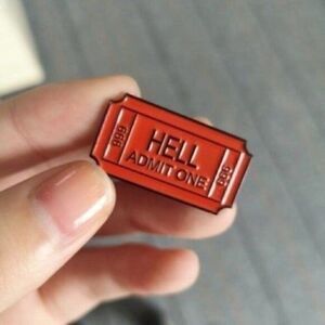 3/$20 Hell Ticket Enamel Pin